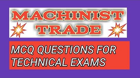 Machinist MCQ questions