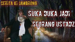 Suka Dukanya Menjadi Seorang Ustad