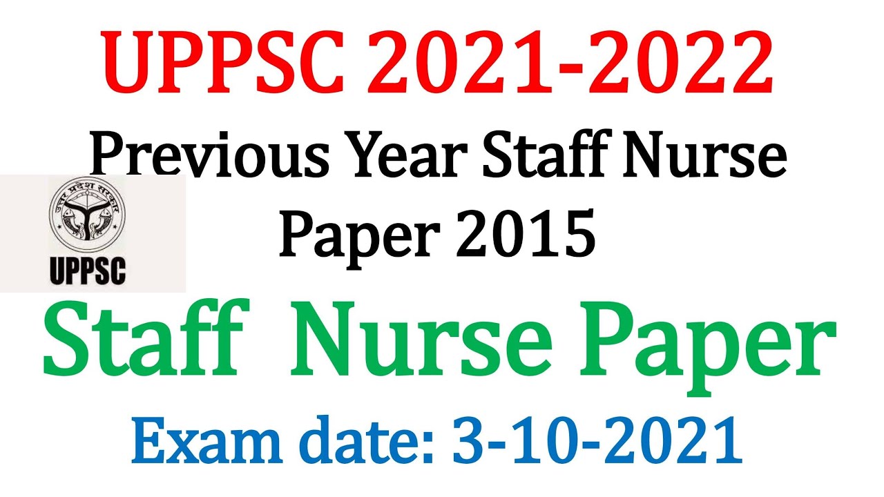 UPPSC staff nurse Paper 2021| UPPSC previous year paper for 2021 exams|  2015 Staff Nurse UPPSC
