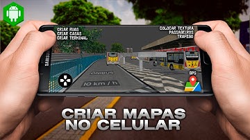 COMO FAZER MAPA DA SUA CIDADE PARA O PROTON BUS SIMULATOR NO CELULAR ANDROID (METODO FACIL)
