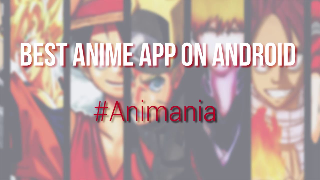 Best app to watch anime on android! Overview #animania download ...