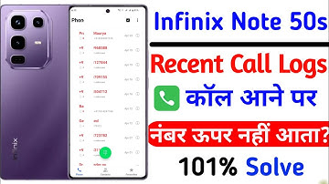 infinix note 50s recent call logs problem | infinix note 50s call ane par number upar nhi ata