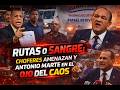 RUTAS O SANGRE: CHOFERES AMENAZAN Y ANTONIO MARTE EN EL OJO DEL CAOS