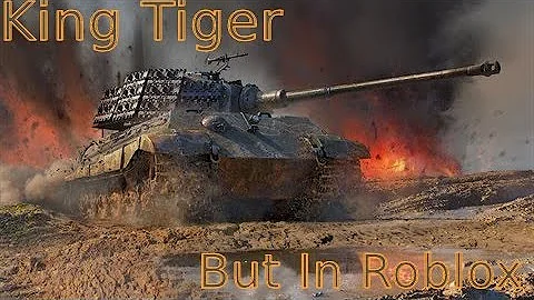 The King of the tigers | Roblox Realistic Tank Simulator 2
