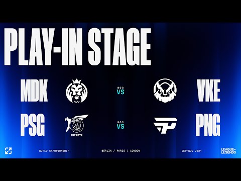 Worlds 2024 | PLAY-IN STAGE DAY 1 | MDK vs VKE - PSG vs PNG