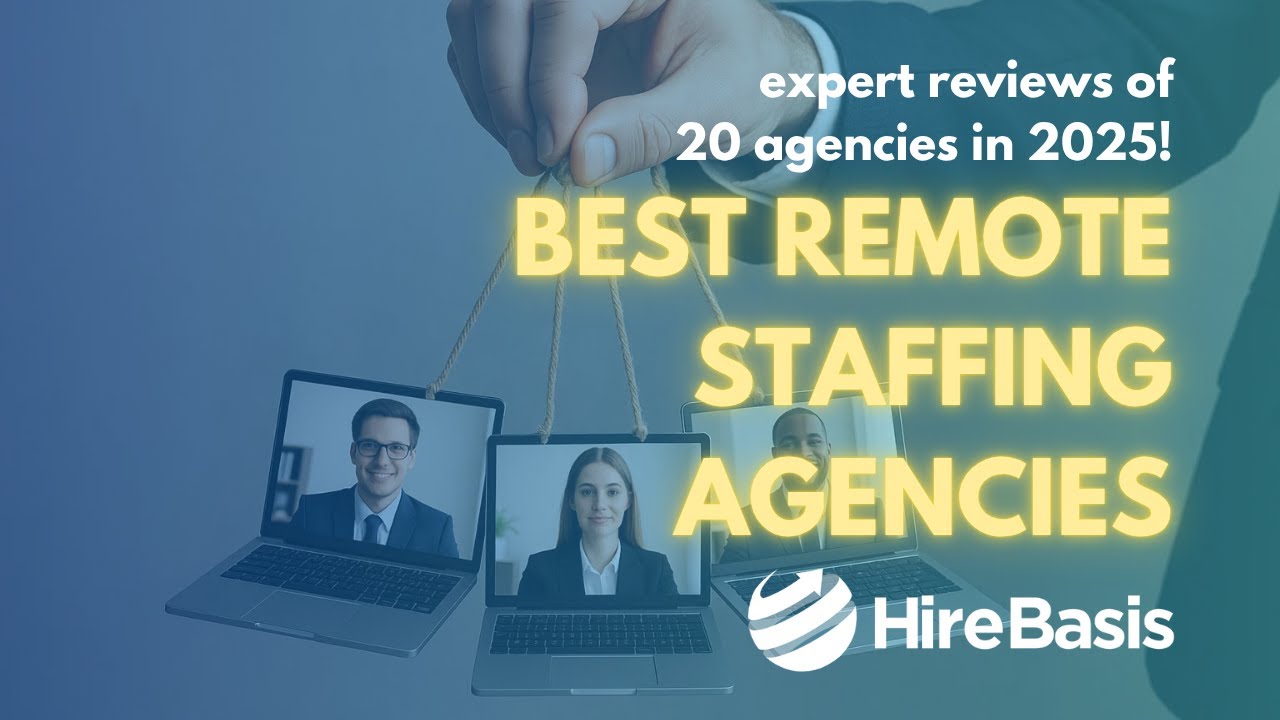 20 Best Remote Staffing Agencies in 2025: Expert Reviews
