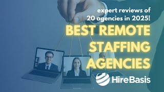 20 Best Remote Staffing Agencies in 2025: Expert Reviews