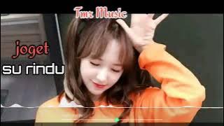 LAGU JOGET SU RINDU TMR Music 2023