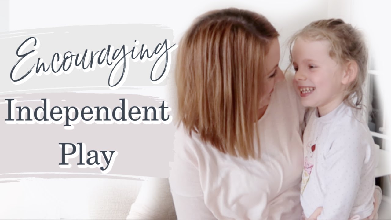 4 Ways to Teach Your Toddler to Play Independently