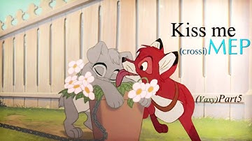 •Kiss me• ~ (crossi) MEP [CLOSE]