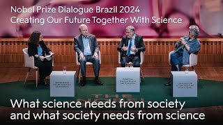 What science needs from society and what society needs from science | Nobel Prize Dialogue Rio by Nobel Prize 304 views 3 weeks ago 26 minutes