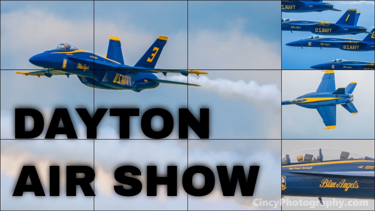 2022 CenterPoint Energy Dayton Air Show Featuring US Navy Blue Angels