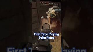 First Time Playing Delta Force #shorts #gaming #short #gameplay #deltaforce #fps #foryou