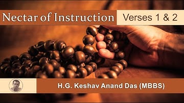 Nectar of Instruction, Verses 1 & 2 (North Carolina, USA) Dr. Keshav Anand Das