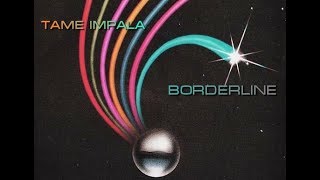 Borderline - Tame Impala (Single version) chords