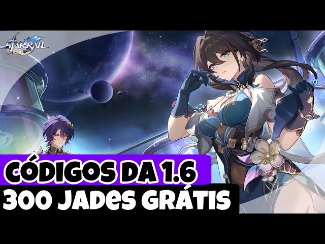 Novos Códigos de Resgate 80 Jades Grátis HONKAI STAR RAIL 1.1 