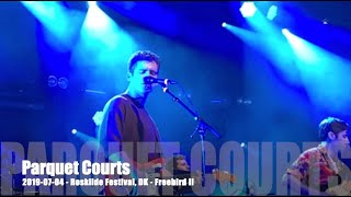 Parquet Courts - Freebird II - 2019-07-04 - Roskilde Festival, DK