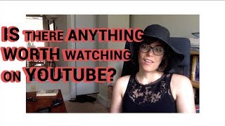 Whats Worth Watching on YouTube? - The Weirdness of Vlogging
