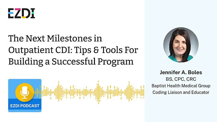 The Next Milestones in Outpatient CDI With Jennife...