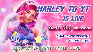 ROAD TO  SUBSCRIBERS | BGMI live stream | Girl gamer | HARLEY TG | Tamil gaming | Event gameplay