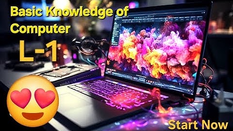  Basic Computer Knowledge 💡 Lesson 1