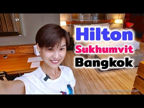 รีวิว ที่พัก #17: Hilton Sukhumvit Bangkok