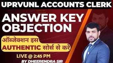 UPRVUNL ACCOUNT CLERK ANSWER KEY OBJECTION AUTHENTIC SOURCE  | BY DHEERENDRA SIR