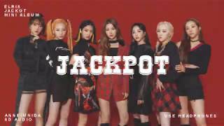 Video thumbnail of "ELRIS(엘리스) - JACKPOT [8D AUDIO USE HEADPHONES 🎧]"