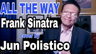 ALL THE WAY-  Frank Sinatra -     Jun Polistico-cover