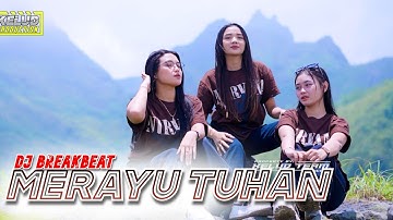 MERAYU TUHAN V2 - DJ BREAKBEAT MERAYU TUHAN