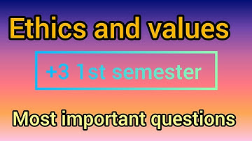 +3 1st semester ethics and values most important shot & long Questions with answer