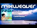 INNA - Sun Is Up (Cahill Remix)