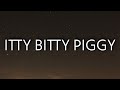 Nicki minaj  itty bitty piggy lyrics