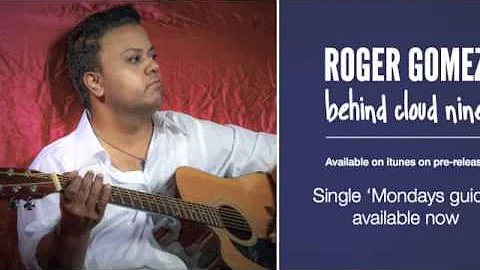 Behind cloud nine - roger gomez