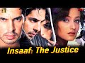 Insaaf :The Justice | Superhit Hindi Movie | Dino Morea,Sanjay Suri,Namrata Shirodkar,Rajpal Yadav