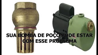 BOMBA DE POÇO COM AR - RESOLVENDO PROBLEMAS DA SUA BOMBA DE POÇO ...