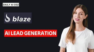 Daily AI 032 - Blaze AI: Revolutionizing B2B Lead Generation with AI