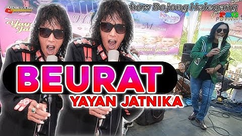 BEURAT - H.yayan Jatnika ||PUTRA SUNDA GROUP