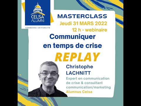 Masterclass "Communiquer en temps de crise" - Christophe LACHNITT, expert en communication de crise