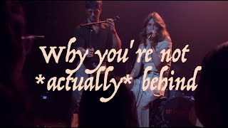 Why You're Not Actually Behind (aka the story behind my song Scenic Route)