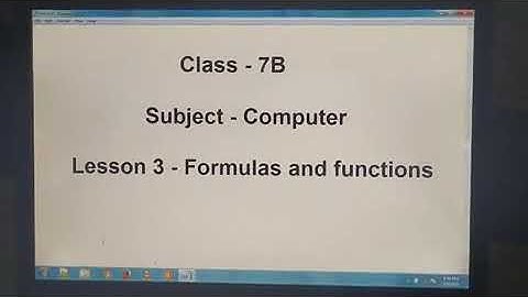 Class 7 - Computer - Lesson 3 - Formulas and Functions - Part 1