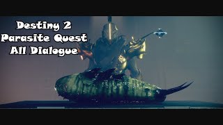 Destiny 2 The Witch Queen Parasite Quest All Dialogue