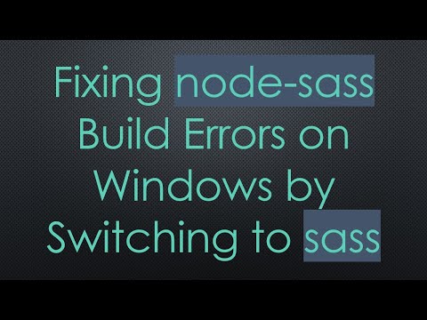 Fixing node-sass Build Errors on Windows by Switching to sass