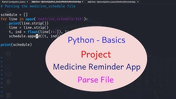 Python Basics - 57 - Project - Medicine Reminder App - Parse Schedule - part2