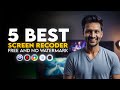 Top 5 best free screen recorder for pc without watermark