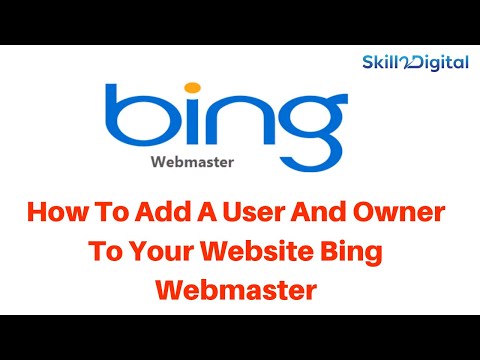 How To Add A User And Owner To Your Websites Bing Webmaster