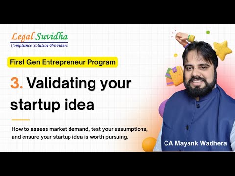 Validating your startup idea | First Gen Entrepreneur Program | Legal Suvidha