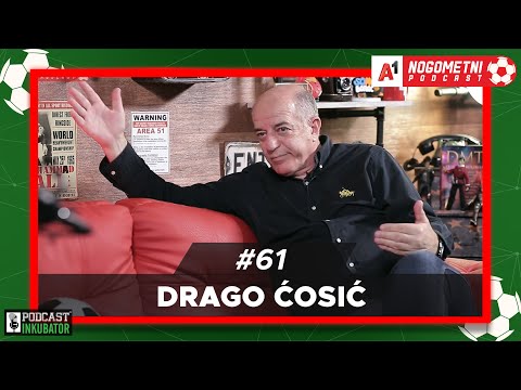 A1 Nogometni Podcast #61 - Drago Ćosić