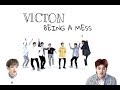 victon being a mess