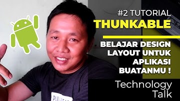 #2 TUTORIAL MEMBUAT APLIKASI via THUNKABLE.